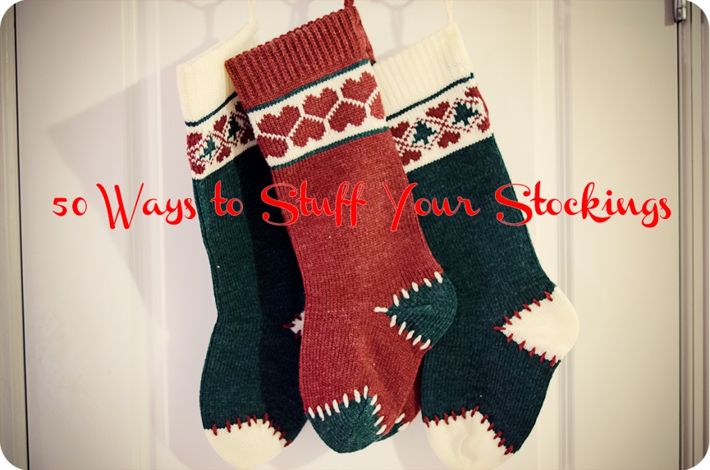 50 Ways to Stuff Your Stockings