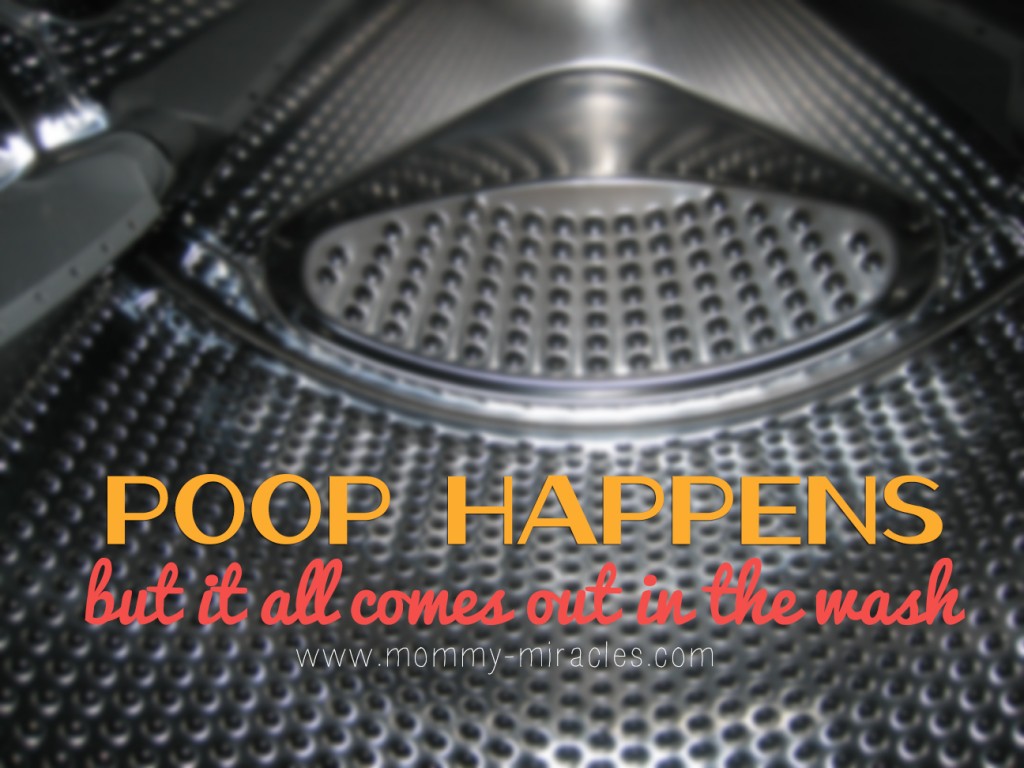 Poop Happens but it all comes out in the wash