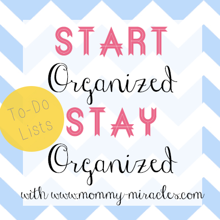 Start Organized, Stay Organized: To Do Lists