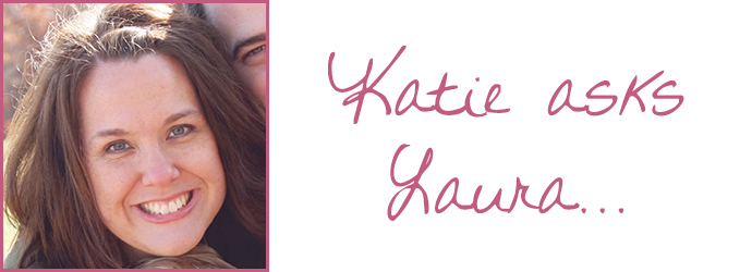 Katie Asks Laura