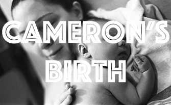 Cameron's Birth Story