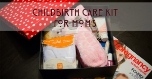 Childbirth Care Kit for Moms