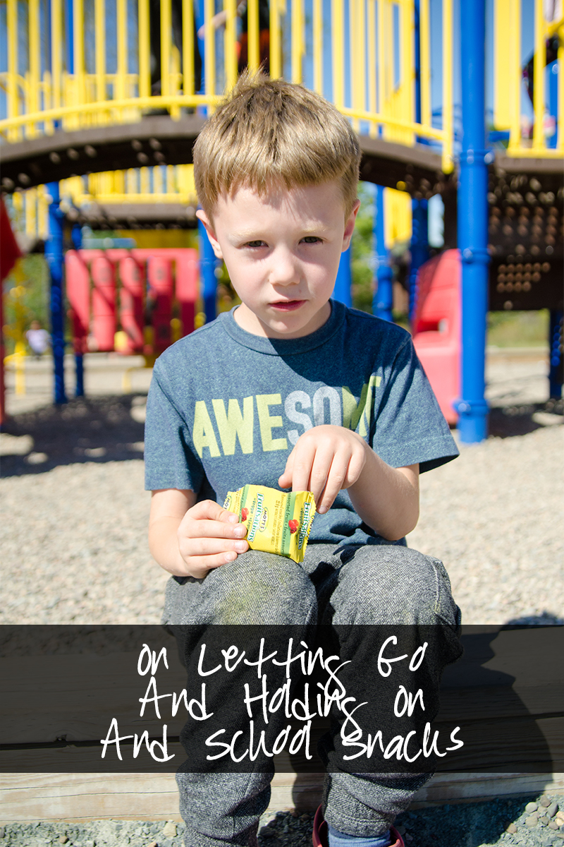 On Letting Go And Holding On And School Snacks | Mommy-Miracles